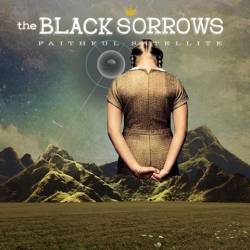 The Black Sorrows : Faithful Satellite